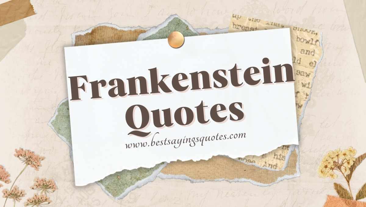 Frankenstein Quotes